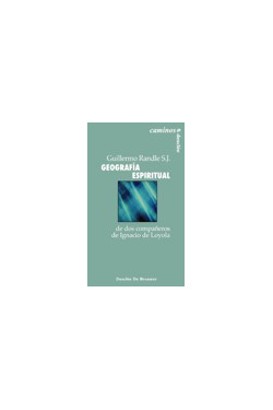Geografía espiritual de dos compañeros de Ignacio de Loyola