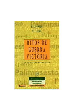 Ritos de guerra y de victoria en la España franquista