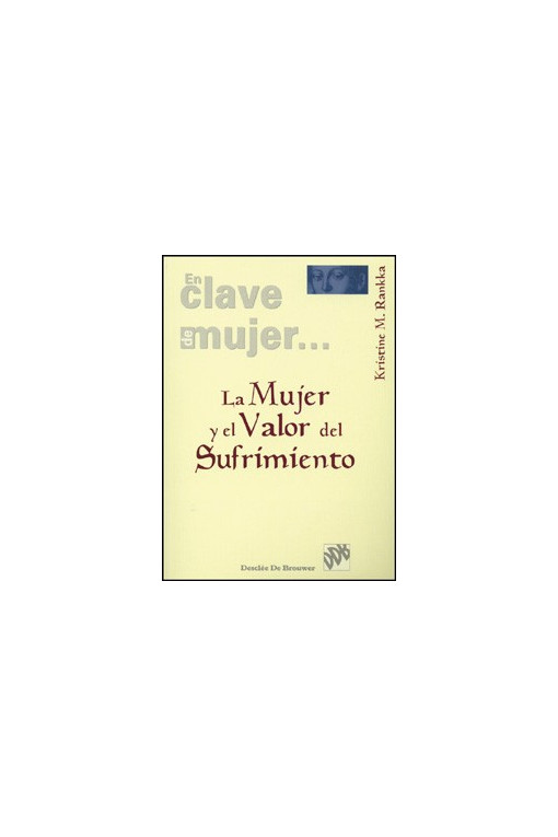 La mujer y el valor del sufrimiento