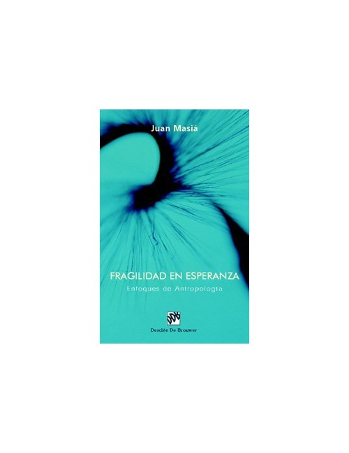 Fragilidad en esperanza