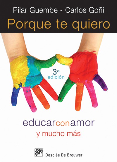 Resultado de imagen de porque te quiero educar con amor y mucho mas