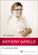 Anthony deMello, el caminante feliz