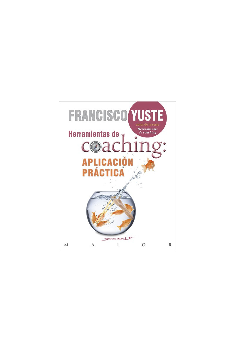 Herramientas de coaching: una aplicación práctica Herramientas de coaching: una aplicación práctica