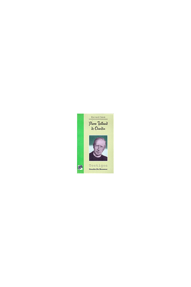 Pierre Teilhard de Chardin Pierre Teilhard de Chardin