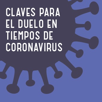 Claves para el duelo en tiempos de coronavirus