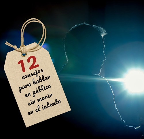 12 Consejos para hablar en publico sin morir en el intento