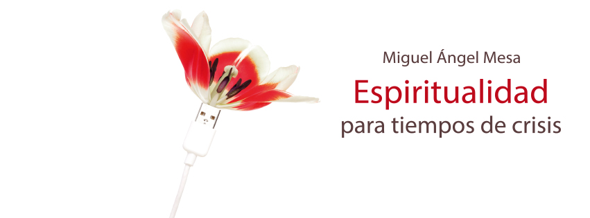 Espiritualidad para tiempos de crisis