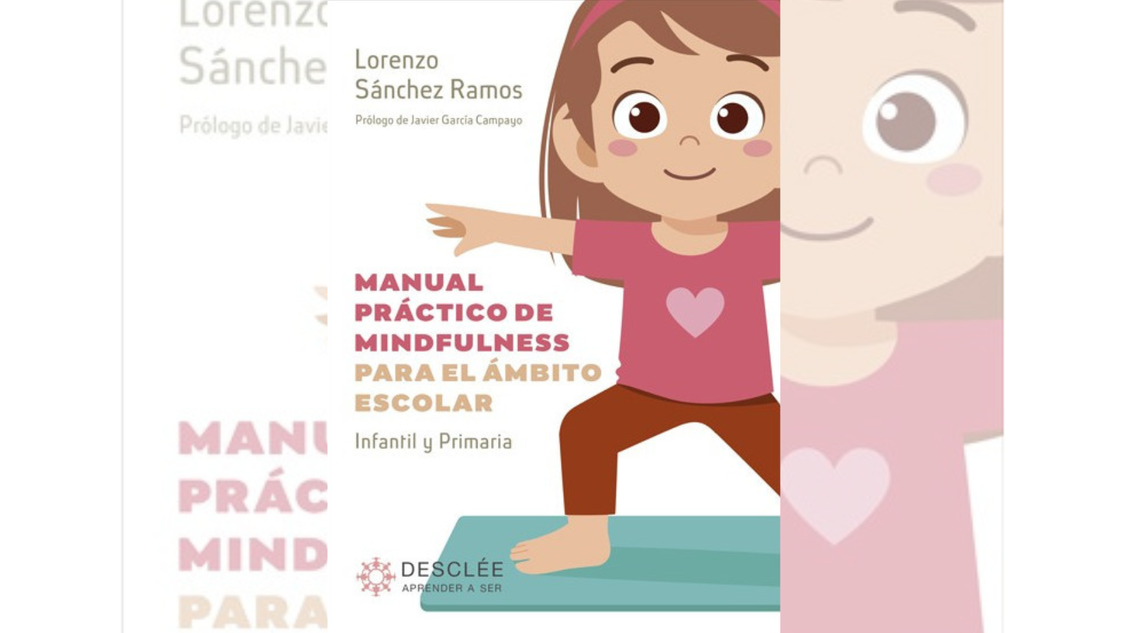 RESEÑA "MAUAL PRÁCTICO DE MINDFULNESS PARA EL ÁMBITO ESCOLAR"