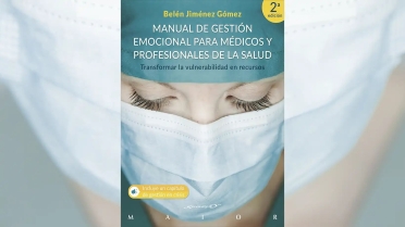 La importancia de la gestión emocional en médicos y profesionales de la salud