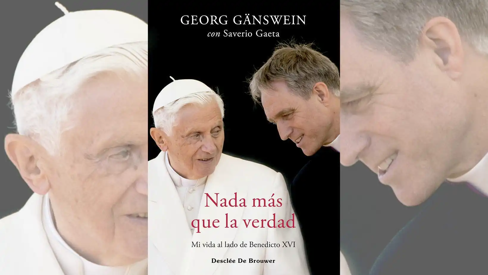 Nada más que la verdad - Georg Gänswein